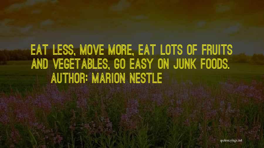 Eat Vegetables Quotes By Marion Nestle