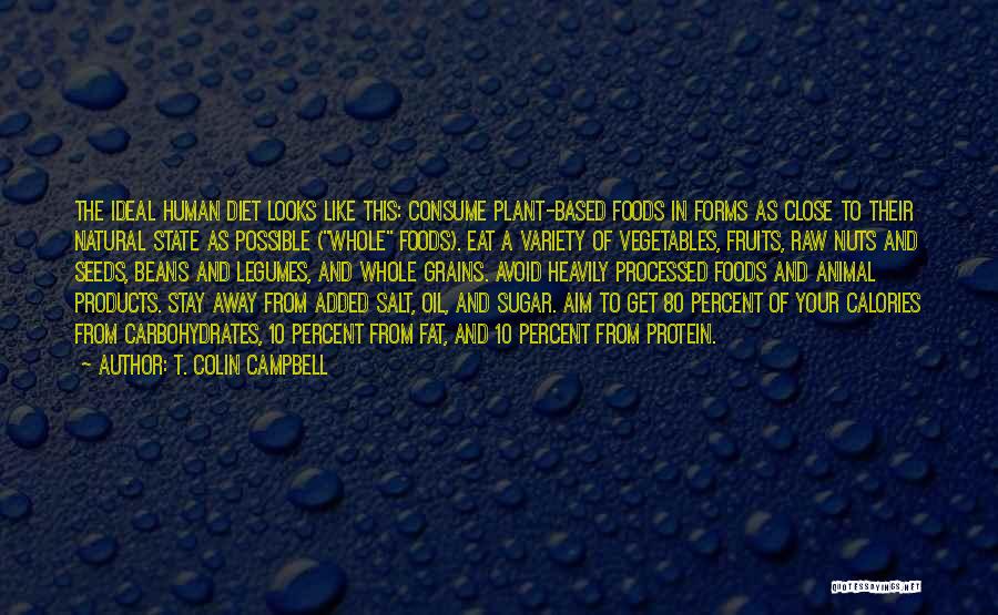 Eat Vegetables Quotes By T. Colin Campbell