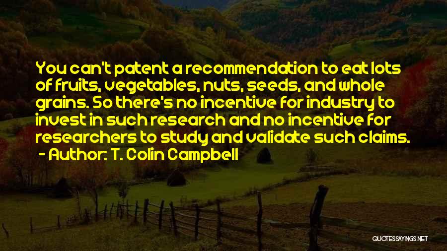 Eat Vegetables Quotes By T. Colin Campbell