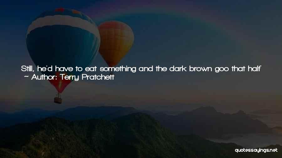 Eat Vegetables Quotes By Terry Pratchett