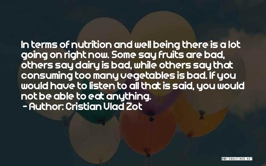 Eat Well Quotes By Cristian Vlad Zot