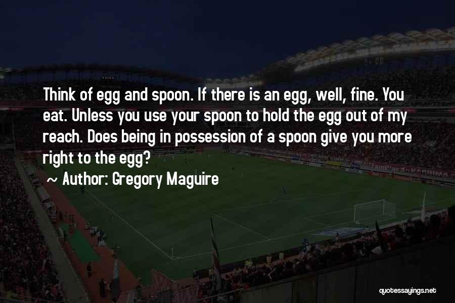 Eat Well Quotes By Gregory Maguire