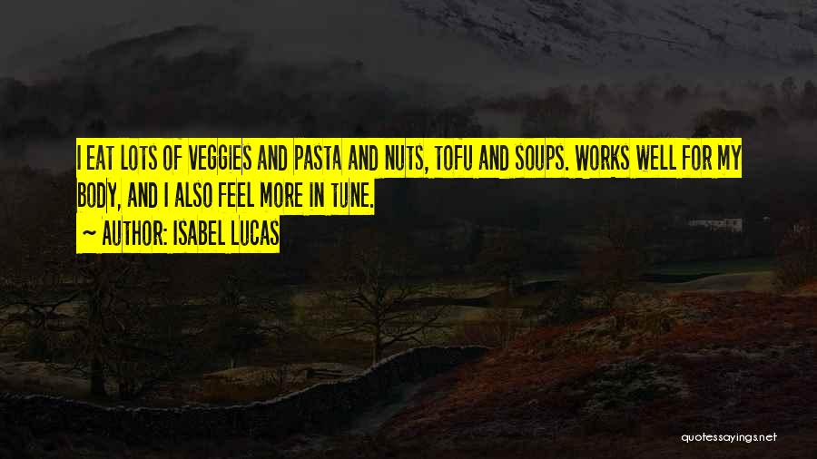 Eat Well Quotes By Isabel Lucas