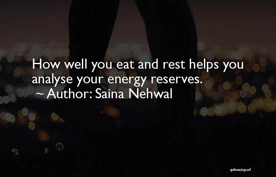 Eat Well Quotes By Saina Nehwal