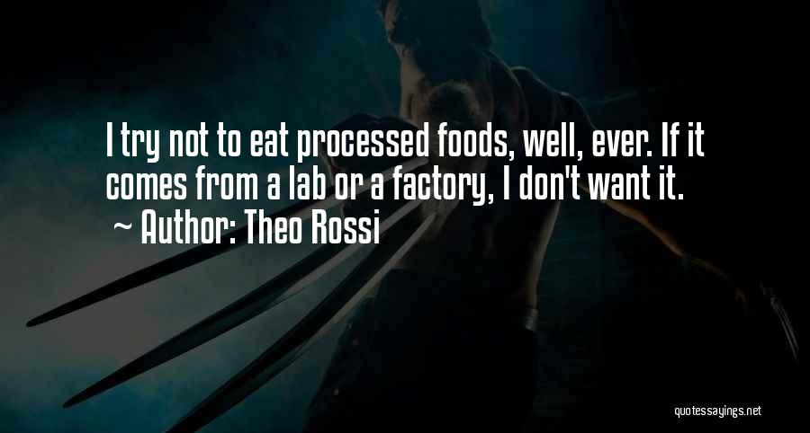 Eat Well Quotes By Theo Rossi