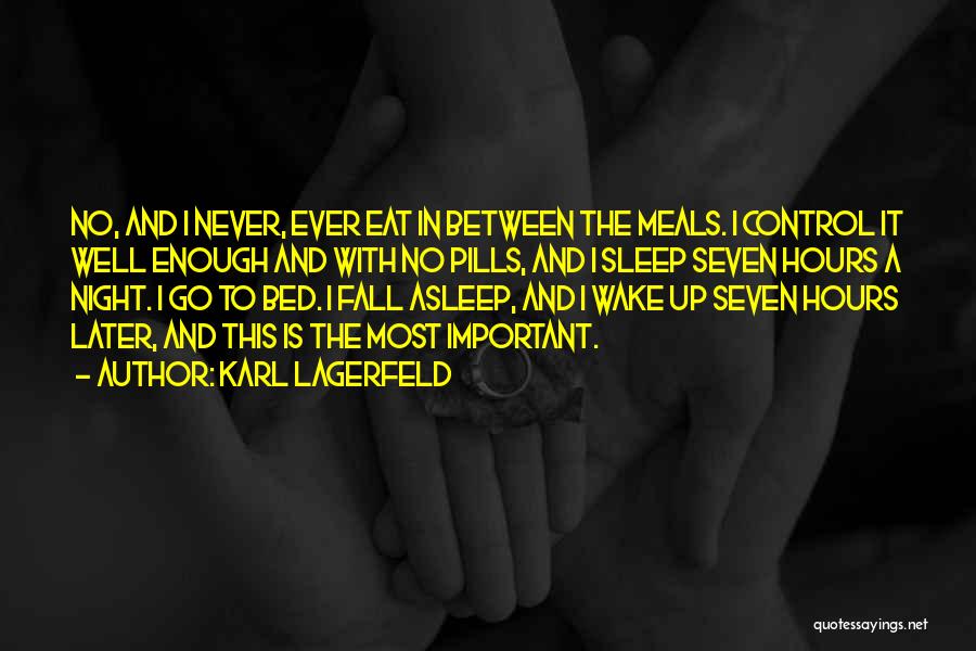 Eat Well Sleep Well Quotes By Karl Lagerfeld