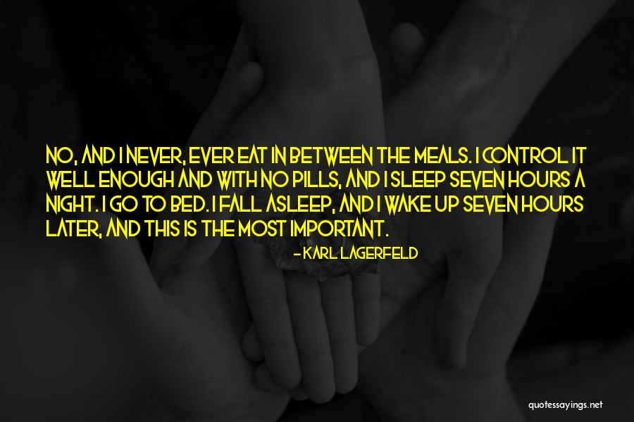 Eat Well Sleep Well Quotes By Karl Lagerfeld