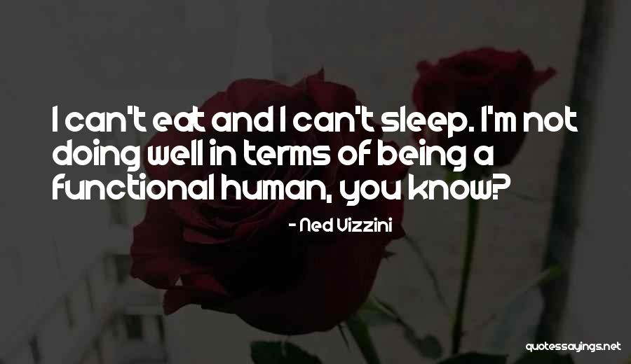 Eat Well Sleep Well Quotes By Ned Vizzini