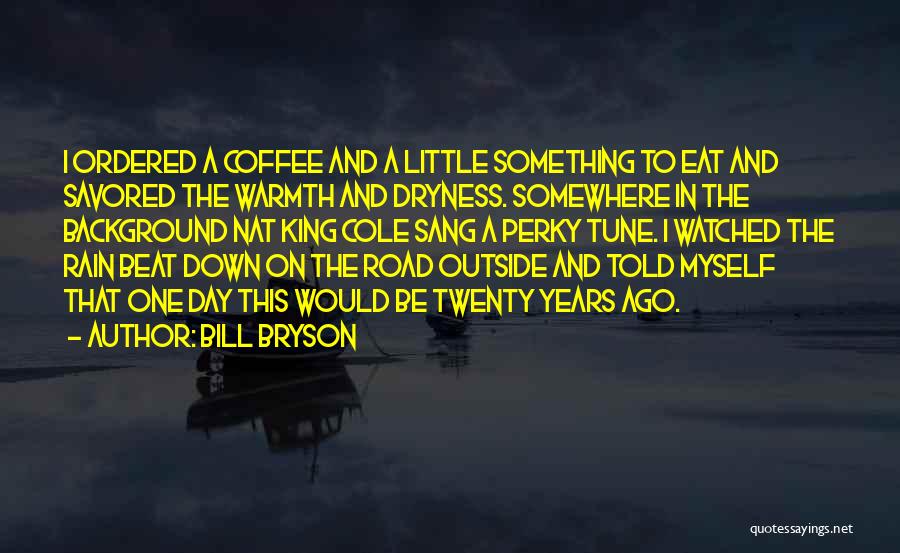 Eat Well Travel Often Quotes By Bill Bryson