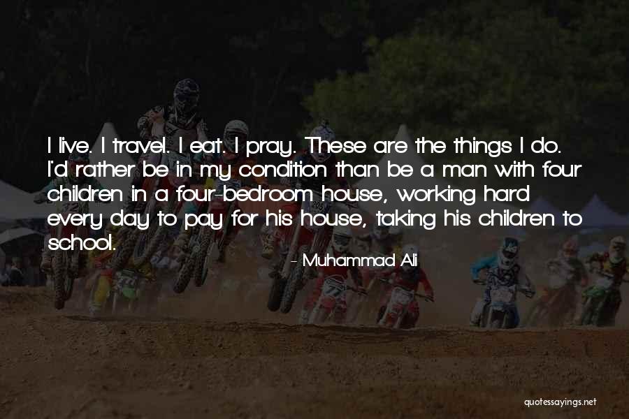 Eat Well Travel Often Quotes By Muhammad Ali