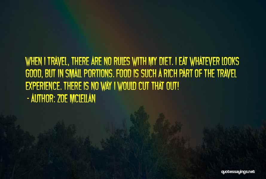 Eat Well Travel Often Quotes By Zoe McLellan