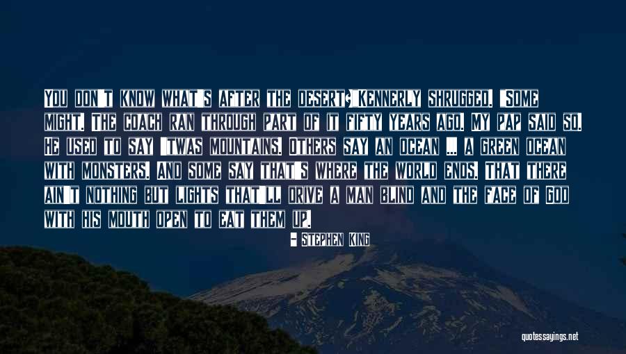 Eat What You Said Quotes By Stephen King Eat What You Said Quotes By Stephen King