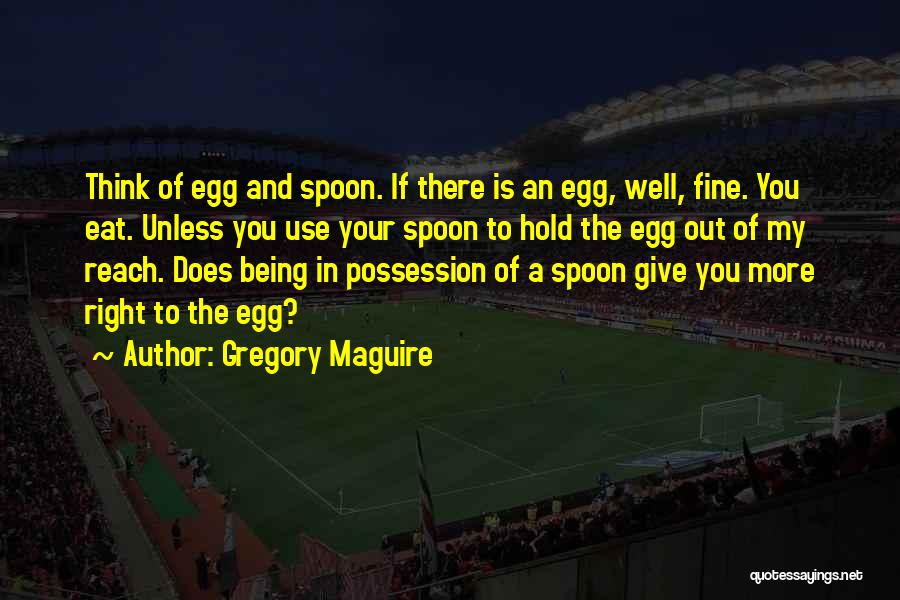 Eat You Out Quotes By Gregory Maguire