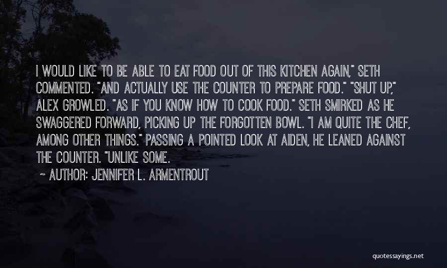 Eat You Out Quotes By Jennifer L. Armentrout