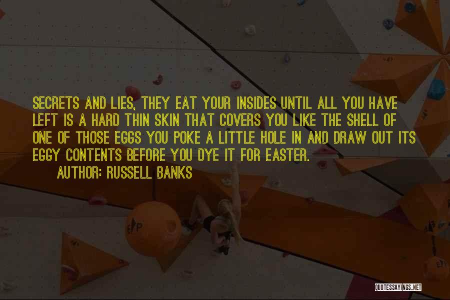 Eat You Out Quotes By Russell Banks