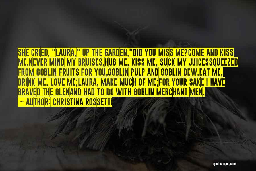 Eat You Up Quotes By Christina Rossetti