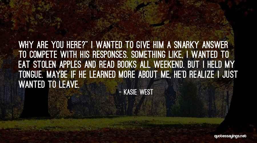 Eat Your Books Quotes By Kasie West Eat Your Books Quotes By Kasie West
