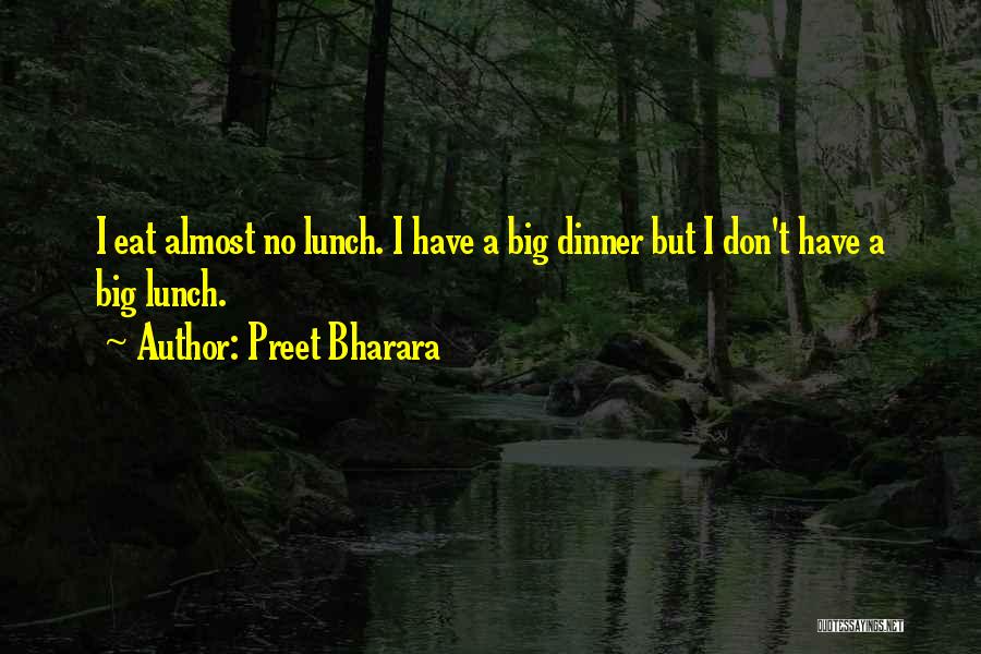 Eat Your Lunch Quotes By Preet Bharara
