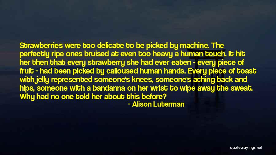 Eaten Back Quotes By Alison Luterman Eaten Back Quotes By Alison Luterman