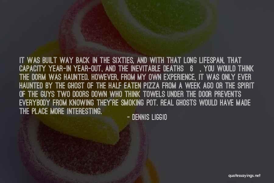 Eaten Back Quotes By Dennis Liggio Eaten Back Quotes By Dennis Liggio