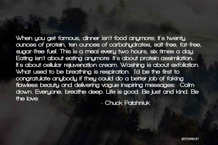 Eating A Good Meal Quotes By Chuck Palahniuk