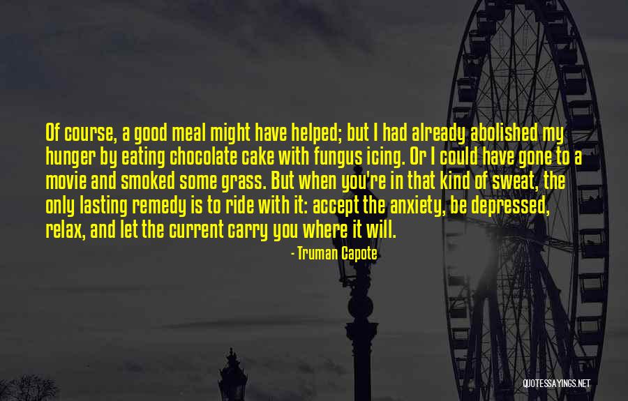 Eating A Good Meal Quotes By Truman Capote Eating A Good Meal Quotes By Truman Capote