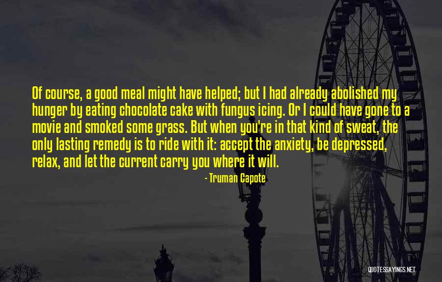 Eating A Good Meal Quotes By Truman Capote