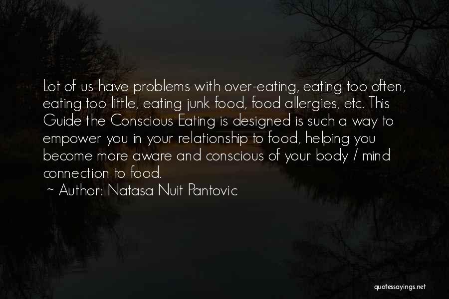 Eating A Lot Of Food Quotes By Natasa Nuit Pantovic