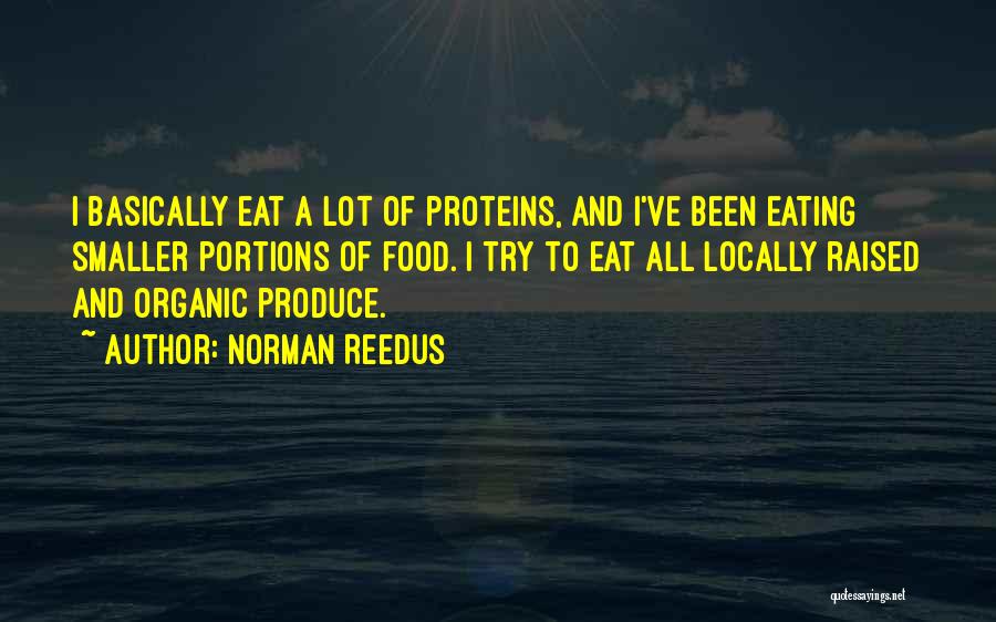 Eating A Lot Of Food Quotes By Norman Reedus