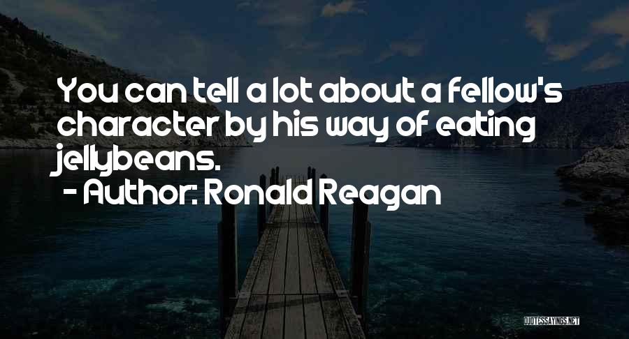 Eating A Lot Of Food Quotes By Ronald Reagan