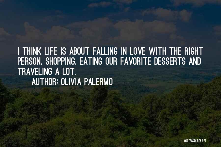 Eating A Lot Quotes By Olivia Palermo