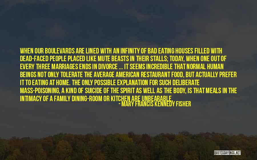 Eating And Dining Quotes By Mary Francis Kennedy Fisher Eating And Dining Quotes By Mary Francis Kennedy Fisher