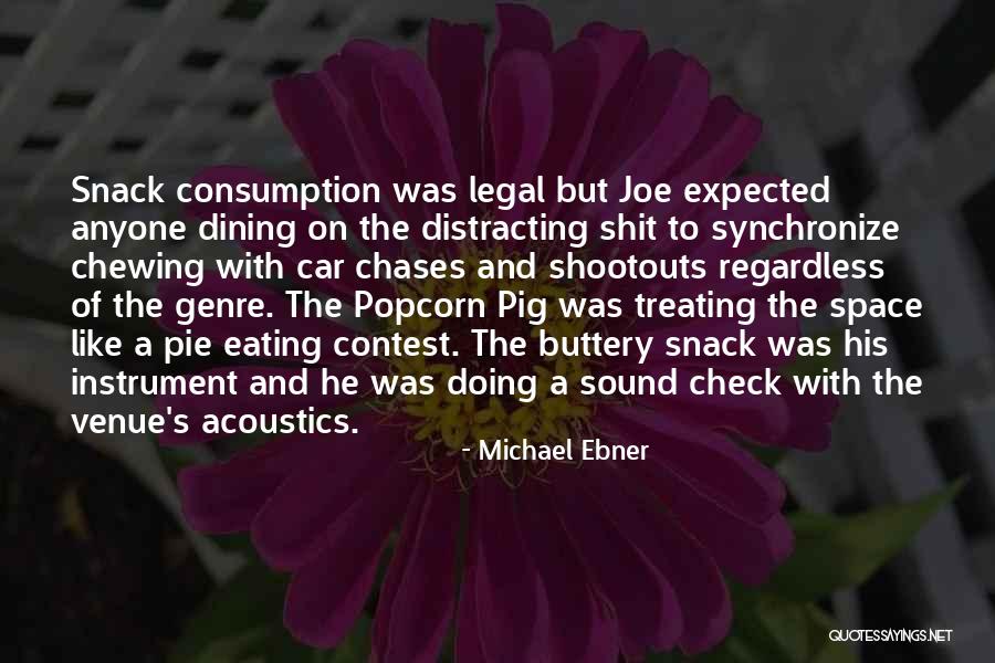 Eating And Dining Quotes By Michael Ebner Eating And Dining Quotes By Michael Ebner