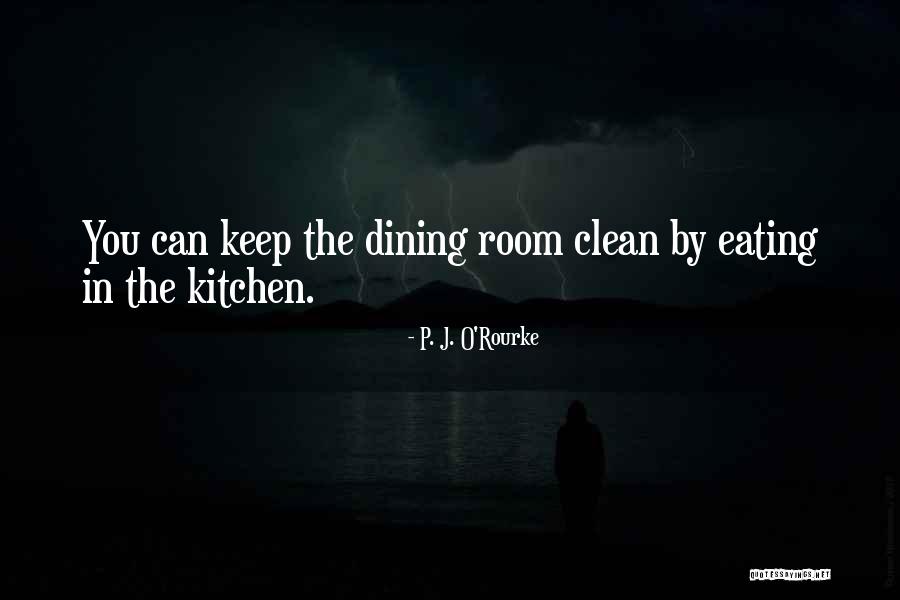 Eating And Dining Quotes By P. J. O'Rourke Eating And Dining Quotes By P. J. O'Rourke
