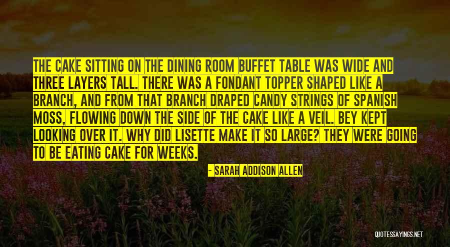 Eating And Dining Quotes By Sarah Addison Allen Eating And Dining Quotes By Sarah Addison Allen