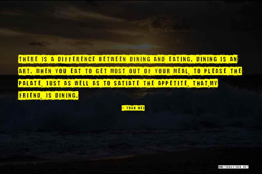 Eating And Dining Quotes By Yuan Mei Eating And Dining Quotes By Yuan Mei