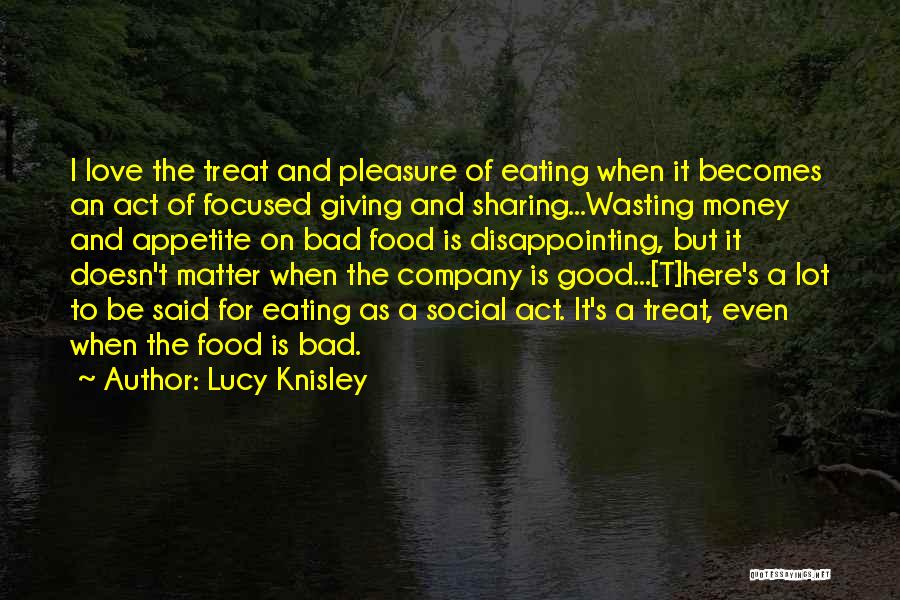 Eating And Good Company Quotes By Lucy Knisley