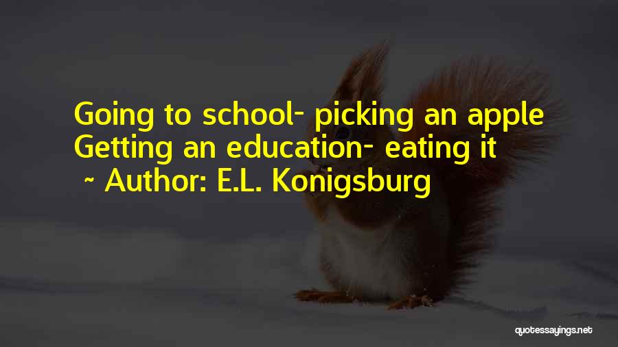 Eating Apples Quotes By E.L. Konigsburg