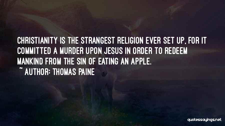 Eating Apples Quotes By Thomas Paine