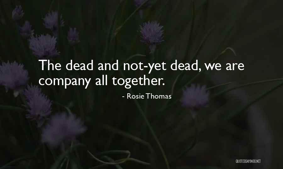 Eating Buddies Quotes By Rosie Thomas Eating Buddies Quotes By Rosie Thomas