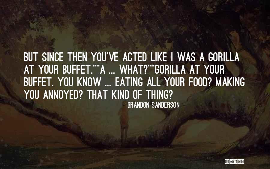 Eating Buffet Quotes By Brandon Sanderson Eating Buffet Quotes By Brandon Sanderson