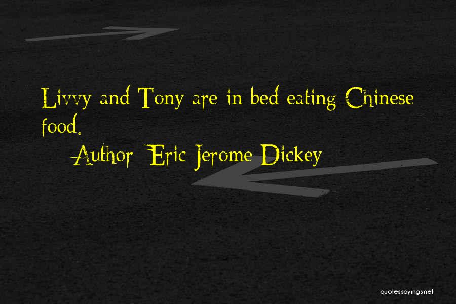 Eating Chinese Food Quotes By Eric Jerome Dickey