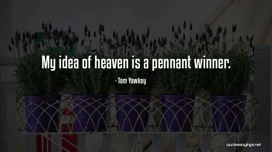 Eating Disorder Awareness Quotes By Tom Yawkey