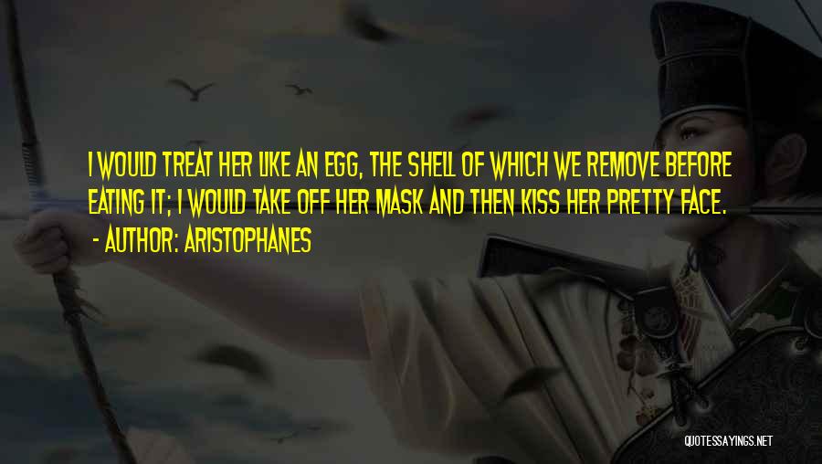 Eating Eggs Quotes By Aristophanes