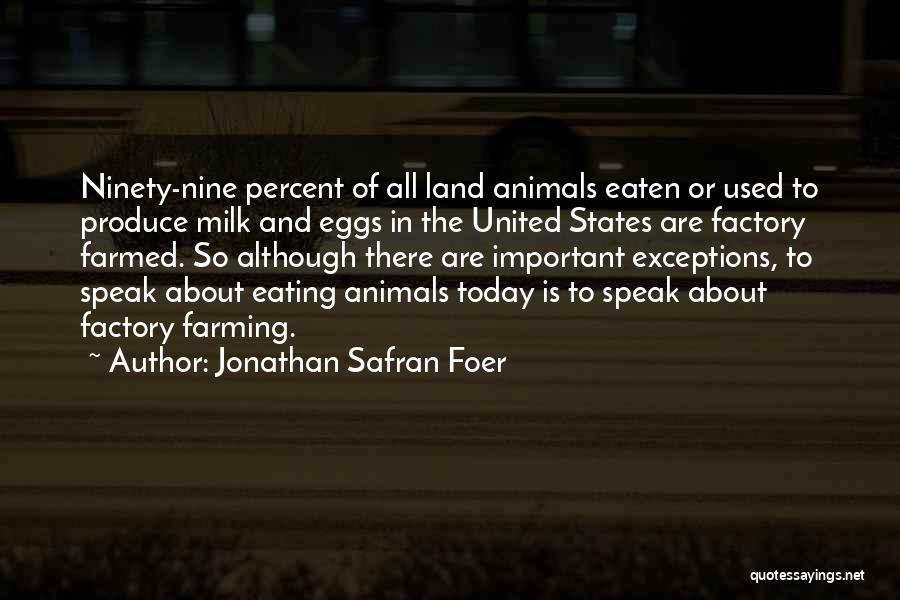 Eating Eggs Quotes By Jonathan Safran Foer