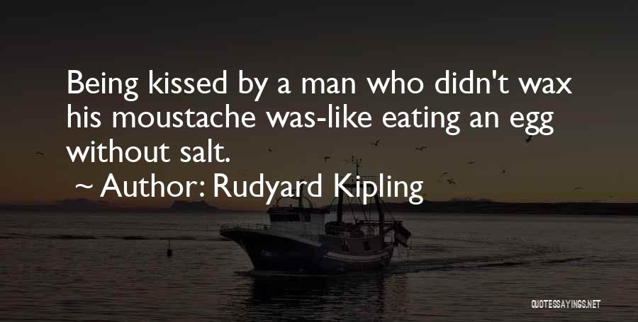 Eating Eggs Quotes By Rudyard Kipling