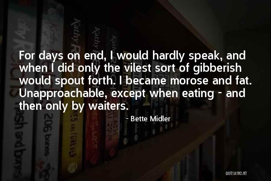 Eating Fat Quotes By Bette Midler Eating Fat Quotes By Bette Midler