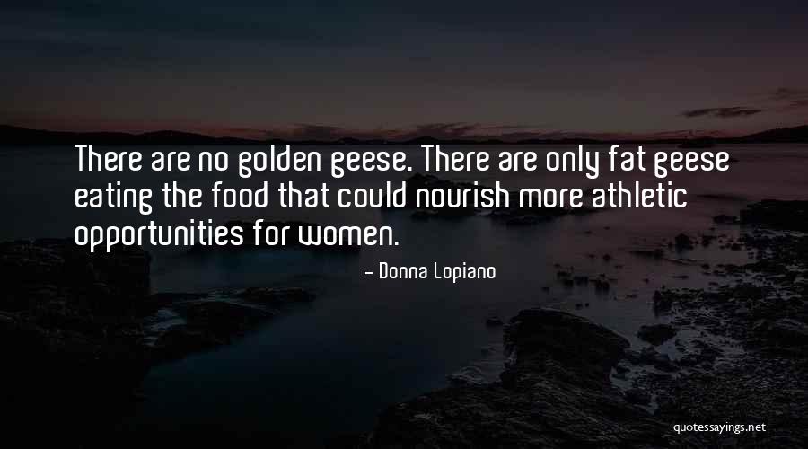 Eating Fat Quotes By Donna Lopiano Eating Fat Quotes By Donna Lopiano
