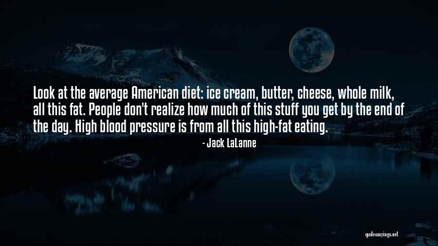Eating Fat Quotes By Jack LaLanne Eating Fat Quotes By Jack LaLanne