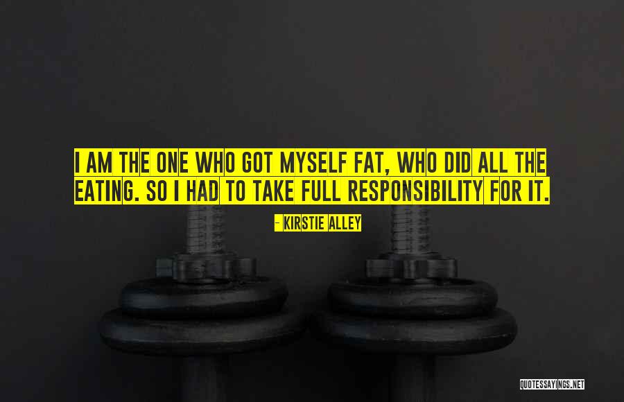 Eating Fat Quotes By Kirstie Alley Eating Fat Quotes By Kirstie Alley